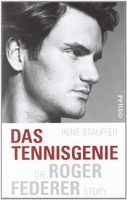 DAS TENNISGENIE - Die Roger Federer Story   ( René Stauffer)