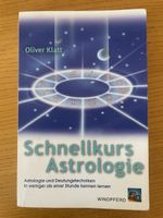 Schnellkurs Astrologie von Oliver Klatt