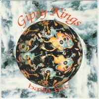 Gipsy Kings - Baila me 7" Vinyl 1991