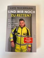 Luis Teichmann - Sind wir noch zu retten?