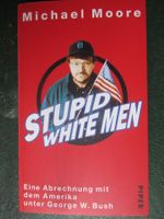 Stupid White Men von Michael Moore