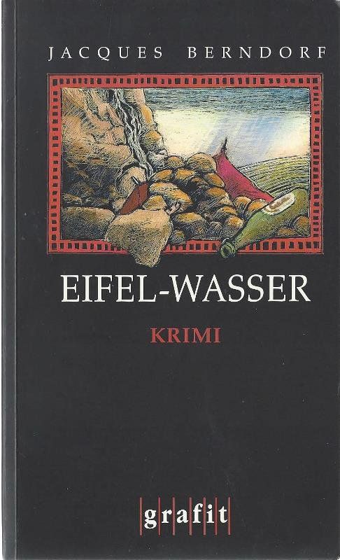 Libri: Berndorf Jacques - Eifel-Wasser / Krimi – Usato da Schaffhausen venduto da buecherlaus-krimi
