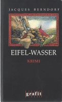Berndorf Jacques - Eifel-Wasser / Krimi