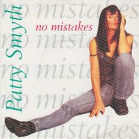 Smyth Patty:  No Mistakes 7"