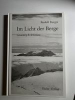 Im Licht der Berge - Gratweg Erlebnisse - Rudolf Burger 1993
