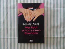 Annegrit Arens -Wer liebt schon seinen Ehemann? - B61