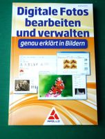 Digit.Fotos bearbeiten + verwalten, genau erklärt in Bildern