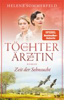 Sommerfeld Helene - Zeit der Sehnsucht / Hist. Roman