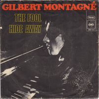 Montagné Gilbert: The Fool / Hide Away 7"