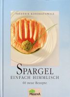F. Kondratowicz Spargel einfach himmlisch