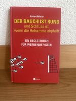 Buch Der Bauch ist rund Robert Meier Ratgeber Väter