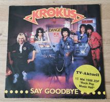 KROKUS: Say goodbye 7" rare Single mit ZDF-Sticker