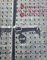 Schmid Martin, Bekanntes und unbekanntes Graubünden