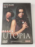 Below Utopia – DVD mit Alyssa Milano & Ice-T ! FSK 18