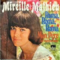 Mireille Mathieu - Roma, Roma, Roma / Mon Père (Für Meinen V