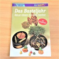 Das Basteljahr - Neue Ideen für den Herbst