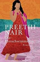 Roman "Die Freischwimmerin" von Preethi Nair - gebunden