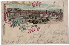 Gruss aus Zürich, Litho gelaufen 1900