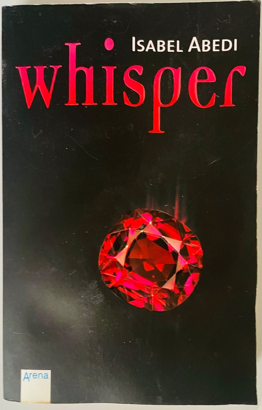 Libri: WHISPER - ISABEL ABEDI - TASCHENBUCH – Usato da Buchs AG venduto da fischli610