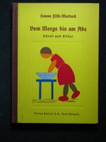 Vom Morge bis am Abe / Värsli und Bilder