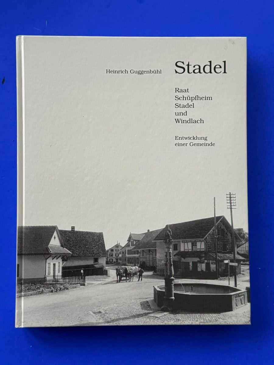 Bücher: Stadel. Raat, Schüpfheim, Stadel und Windlach. – Gebraucht aus Adliswil von buch_und_kunst