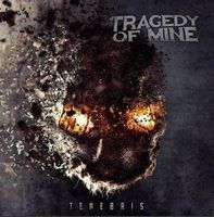 Tragedy of mine - Tenebris (digi)