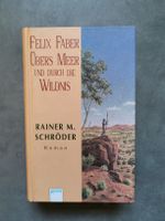 Felix Faber - Übers Meer und durch die Wildnis