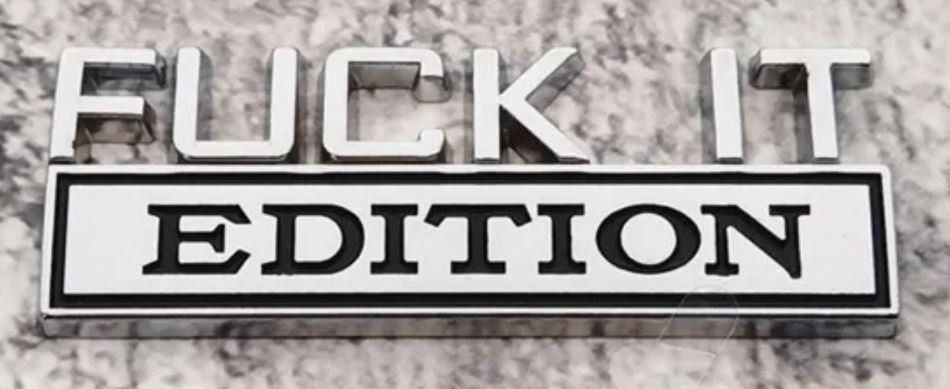 Plaquettes & Badges: Emblem Fuck it Edition Auto Abzeichen Silber Tuning Sticker – Neuf avec emballage d'origine à Dättlikon par easythings 1