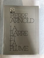 La barre et la plume – Pierre Arnold – 1984