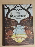 Bilderbuch Öppis vo de Wuurzelchind - Sibylle von Olfers