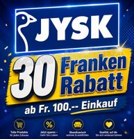 30 Franken Rabatt bei JYSK / Rabatt  / Gutschein