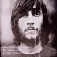 Maximilian Hecker - I Am Nothing But Emotion