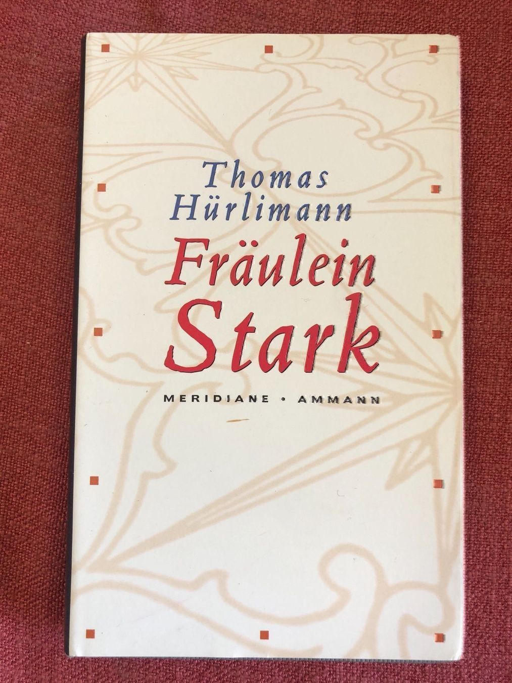 Libri: Thomas Hürlimann: Fräulein Stark – Usato da Dietikon venduto da Buchantiqdietikon