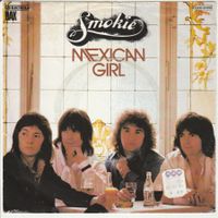Smokie - Mexican Girl 7" Vinyl 1978