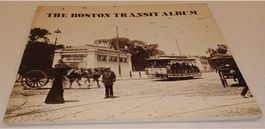 THE BOSTON TRANSIT ALBUM  Boston Street Railway Association