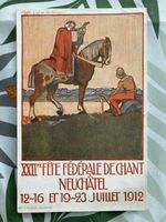 55)22.Fete Federale de Chant,1912 Neuchatel!