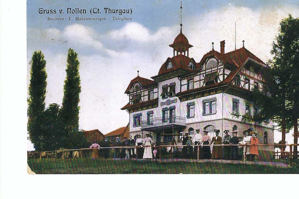 Nollen (Kt. Thurgau) 1911, Gäste Hotel; E.Habisreutinger (Gebraucht) in ...