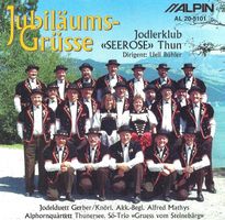 Jodlerklub SEEROSE Thun JUBILÄUMS-GRÜSSE Volksmusik CD