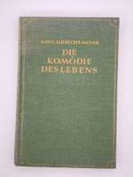HANS ALBRECHT MOSER - KOMÖDIE DES LEBENS
