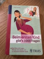 Ratgeber für werdende Eltern: Beim ersten Kind 1000 Fragen