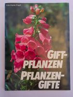 Giftpflanzen Pflanzengifte / Pflanzen Buch 1984 ab Fr. 8.-