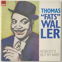 Thomas "Fats" Waller, Nobody's But My Baby