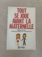 Livre Tout se joue avant la maternelle