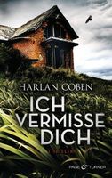 ICH VERMISSE DICH   -  Thriller von Harlan Coben