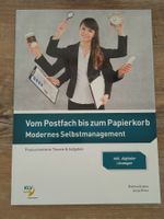Vom Postfach bis zum Papierkorb Modernes Selbstmanagement