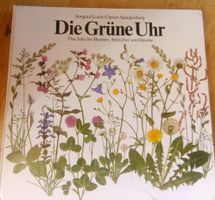Die Grüne Uhr - Das Jahr der Blumen, Sträucher & Bäume