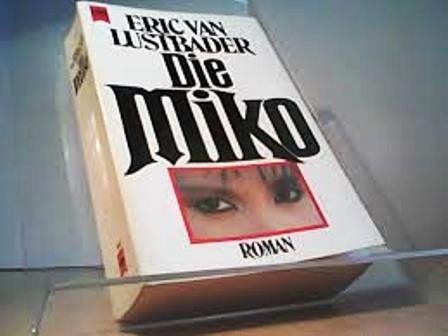 Libri: Eric van Lustbader / Die Miko /Krimi – Usato da Stehrenberg venduto da AB-C 1