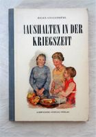 Haushalten in der Kriegszeit 1942 / Buch mit 79 Seiten