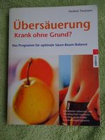 Buch ÜBERSÄUERUNG, krank ohne Grund. 224 Seiten, 16,5x21,5cm
