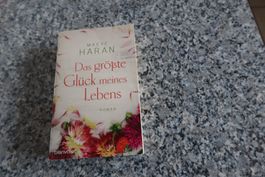 Das grösste Glück meines Lebens Liebesroman Maeve Haran